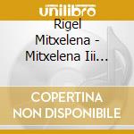 Rigel Mitxelena - Mitxelena Iii Nauthiz cd
