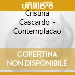 Cristina Cascardo - Contemplacao cd musicale di Cascardo Cristina