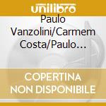 Paulo Vanzolini/Carmem Costa/Paulo Marquez - Paulo Vanzolini/Carmem Costa/Paulo Marquez cd
