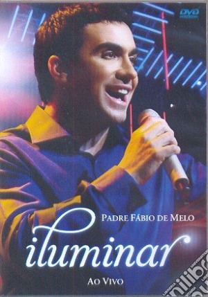 (Music Dvd) Padre Fabio De Melo - Iluminar Ao Vivo cd musicale