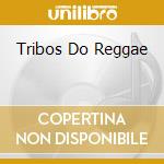 Tribos Do Reggae cd