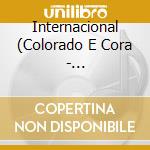 Internacional (Colorado E Cora - Internacional (Colorado E Cora cd