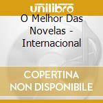 O Melhor Das Novelas - Internacional cd