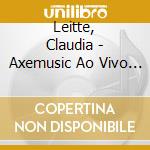 Leitte, Claudia - Axemusic Ao Vivo -cd+dvd- (2 Cd) cd