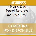 (Music Dvd) Israel Novaes - Ao Vivo Em Goiania cd