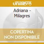 Adriana - Milagres cd musicale di Adriana