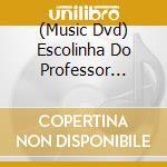 (Music Dvd) Escolinha Do Professor Raimundo: 2015 cd musicale
