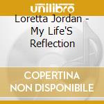 Loretta Jordan - My Life'S Reflection cd