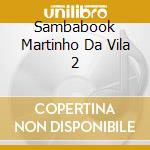 Sambabook Martinho Da Vila 2 cd musicale