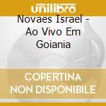 Novaes Israel - Ao Vivo Em Goiania cd