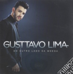 Gusstavo Lima - Do Outro Lado Da Moeda cd musicale di Gusstavo Lima