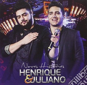 Henrique & Juliano - Novas Historias cd musicale di Henrique & Juliano