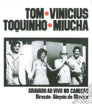 Tom Jobim & Vinicius De Moraes - Miucha Gravado Ao Vivo No Canecao cd musicale di Tom Jobim & Vinicius De Moraes