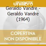Geraldo Vandre - Geraldo Vandre (1964) cd