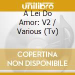 A Lei Do Amor: V2 / Various (Tv) cd