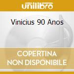 Vinicius 90 Anos cd