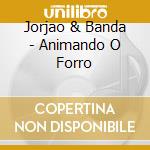 Jorjao & Banda - Animando O Forro cd