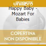 Happy Baby - Mozart For Babies cd
