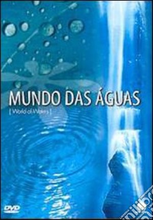 (Music Dvd) Mundo Das Aguas (World Of Waters) cd musicale