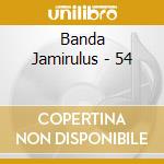 Banda Jamirulus - 54