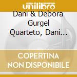 Dani & Debora Gurgel Quarteto, Dani Gurgel & Debora Gurgel - Um