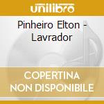 Pinheiro Elton - Lavrador cd