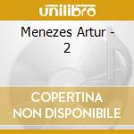 Menezes Artur - 2 cd
