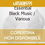 Essential Black Music / Various cd