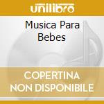 Musica Para Bebes cd
