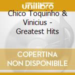 Chico Toquinho & Vinicius - Greatest Hits cd
