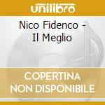 Nico Fidenco - Il Meglio cd musicale di Nico Fidenco