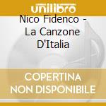 Nico Fidenco - La Canzone D'Italia cd musicale di Nico Fidenco