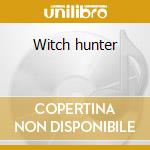 Witch hunter cd musicale di Digger Grave