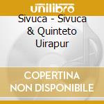 Sivuca - Sivuca & Quinteto Uirapur cd