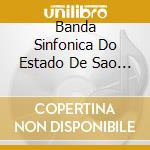 Banda Sinfonica Do Estado De Sao Paulo - Maxixe Urbano cd
