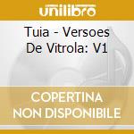 Tuia - Versoes De Vitrola: V1 cd