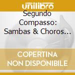 Segundo Compasso: Sambas & Choros / Various - Segundo Compasso: Sambas & Choros / Various cd