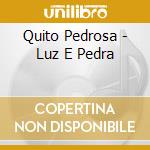 Quito Pedrosa - Luz E Pedra cd