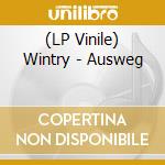 (LP Vinile) Wintry - Ausweg vinile