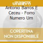 Antonio Barros E Ceceu - Forro Numero Um cd