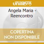 Angela Maria - Reencontro cd