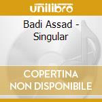 Badi Assad - Singular cd