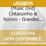 (Music Dvd) Chitaozinho & Xororo - Grandes Classicos Sertanejos Acustico cd