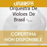Orquestra De Violoes De Brasil - Contrastes cd musicale di Orquestra De Violoes De Brasil