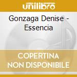 Gonzaga Denise - Essencia cd