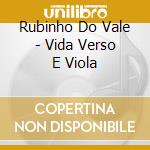 Rubinho Do Vale - Vida Verso E Viola cd