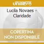 Lucila Novaes - Claridade cd