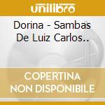 Dorina - Sambas De Luiz Carlos.. cd