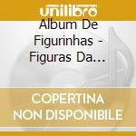 Album De Figurinhas - Figuras Da Musica...