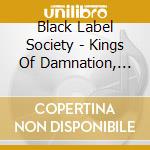 Black Label Society - Kings Of Damnation, Era 98-04 cd